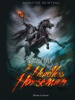 cover image of Hunting the Headless Horseman